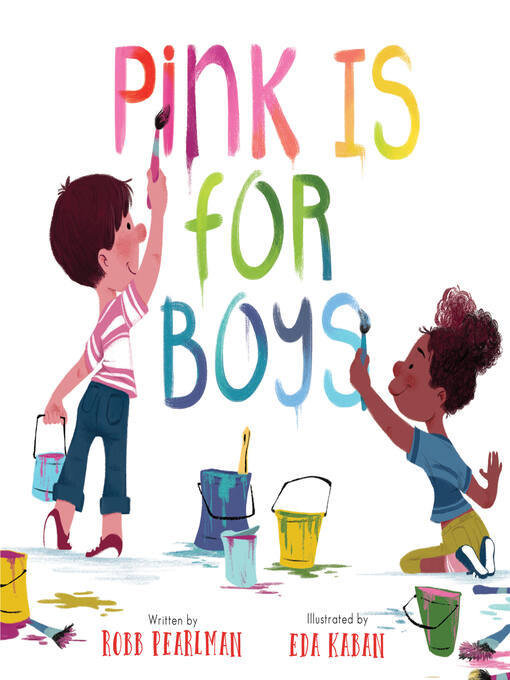 Title details for Pink Is for Boys by Robb Pearlman - Available